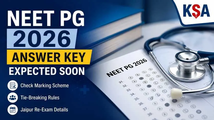 NEET PG 2026 Answer Key Expected Soon: Check Marking Scheme, Tie-Breaking Rules and Jaipur Re-Exam Details