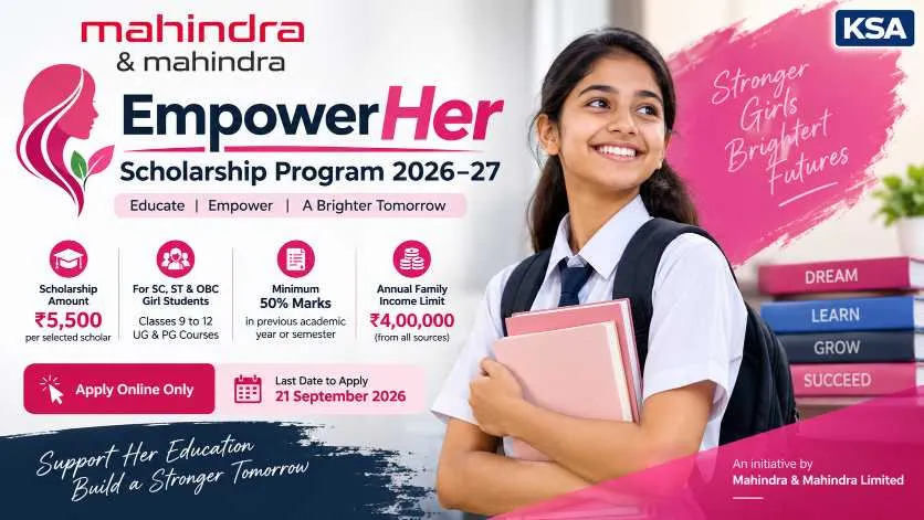 Mahindra EmpowerHer Scholarship Program 2026–27: Rs 5,500 Scholarship for SC, ST and OBC Girl Students