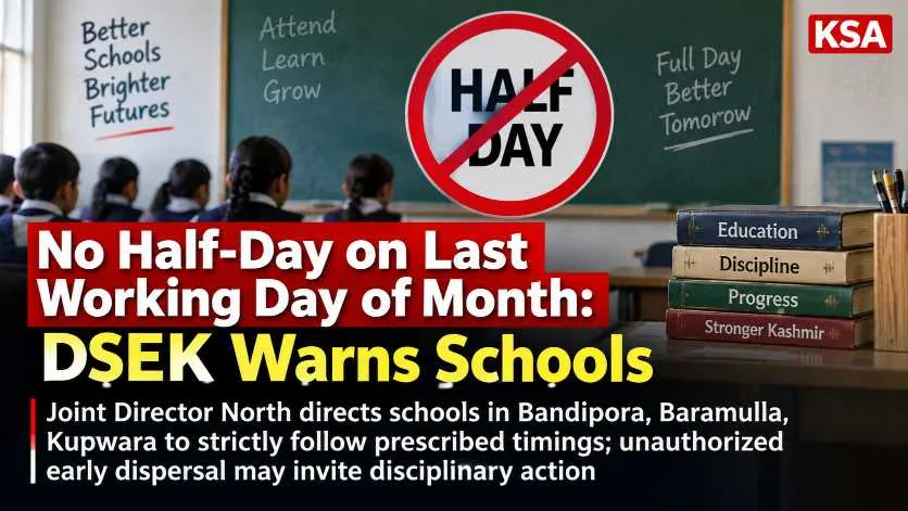 No Half-Day on Last Working Day: DSEK Warns Kashmir Schools of Disciplinary Action